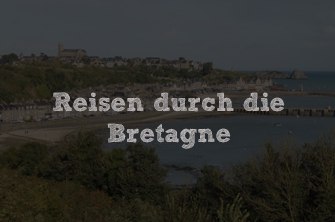 Route 3 – Reisen durch die Bretagne