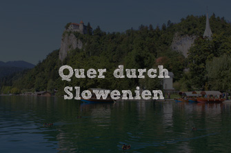 Route 2 – Quer durch Slowenien